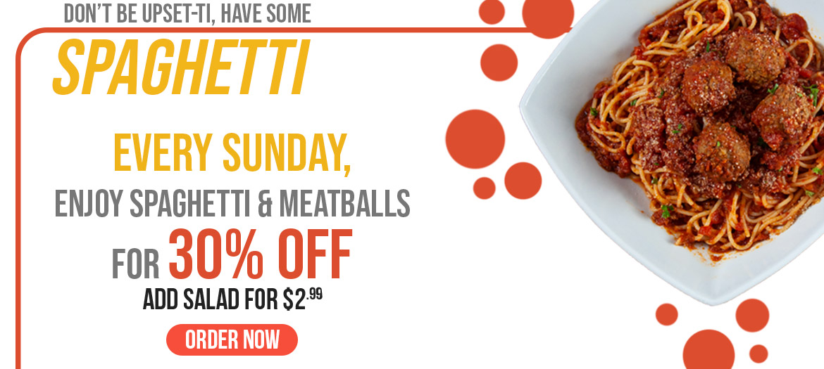 Every Sunday Spaghetti with Meatball 30% Off